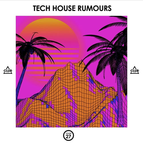 VA - Tech House Rumours, Vol. 27 [CSCOMP3065]